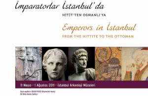Hitit&#039;ten Osmanlı&#039;ya İmparatorlar İstanbul&#039;da